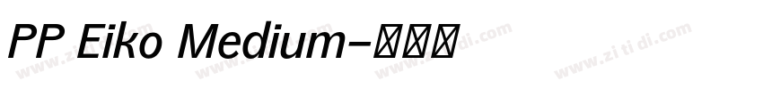 PP Eiko Medium字体转换